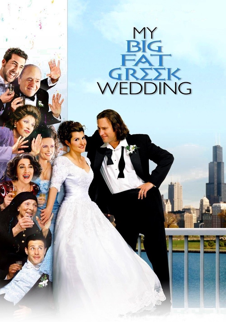 my big fat greek wedding - watch streaming online on where can i watch my big fat greek wedding uk