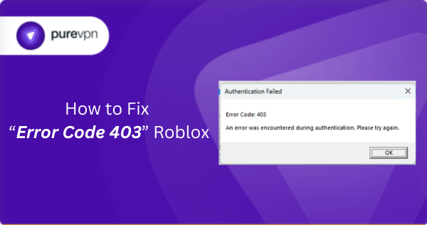 How To Fix Error Code 403 On Roblox Updated 2026 Fix Error Code 403 Roblox 