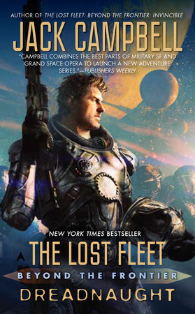 The Lost Fleet Beyond The Frontier Dreadnaught By Jack