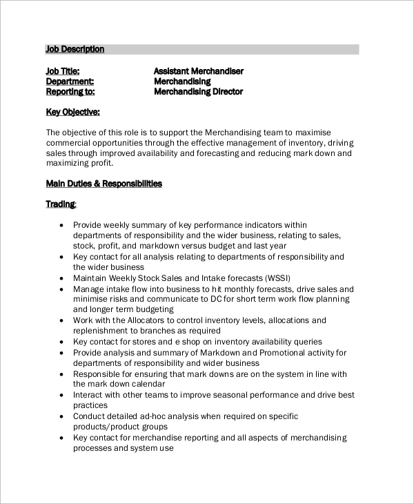 The function of the visual merchandiser is to create an inviting and visually appealing envi. FREE 10+ Sample Merchandiser Job Description Templates in