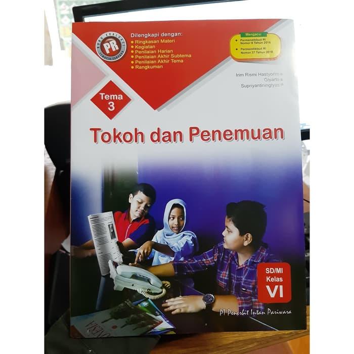 rangkuman materi kelas 5 tema 7 subtema 3 muatan pelajaran ipa. Jual Buku Pr Tematik Kelas 6 Tema 3 Tokoh Dan Penemuan Intan Jakarta Barat Lalitajailani Tokopedia