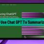 Explore The Benefits Of Using Chat GPT To Summarize Text