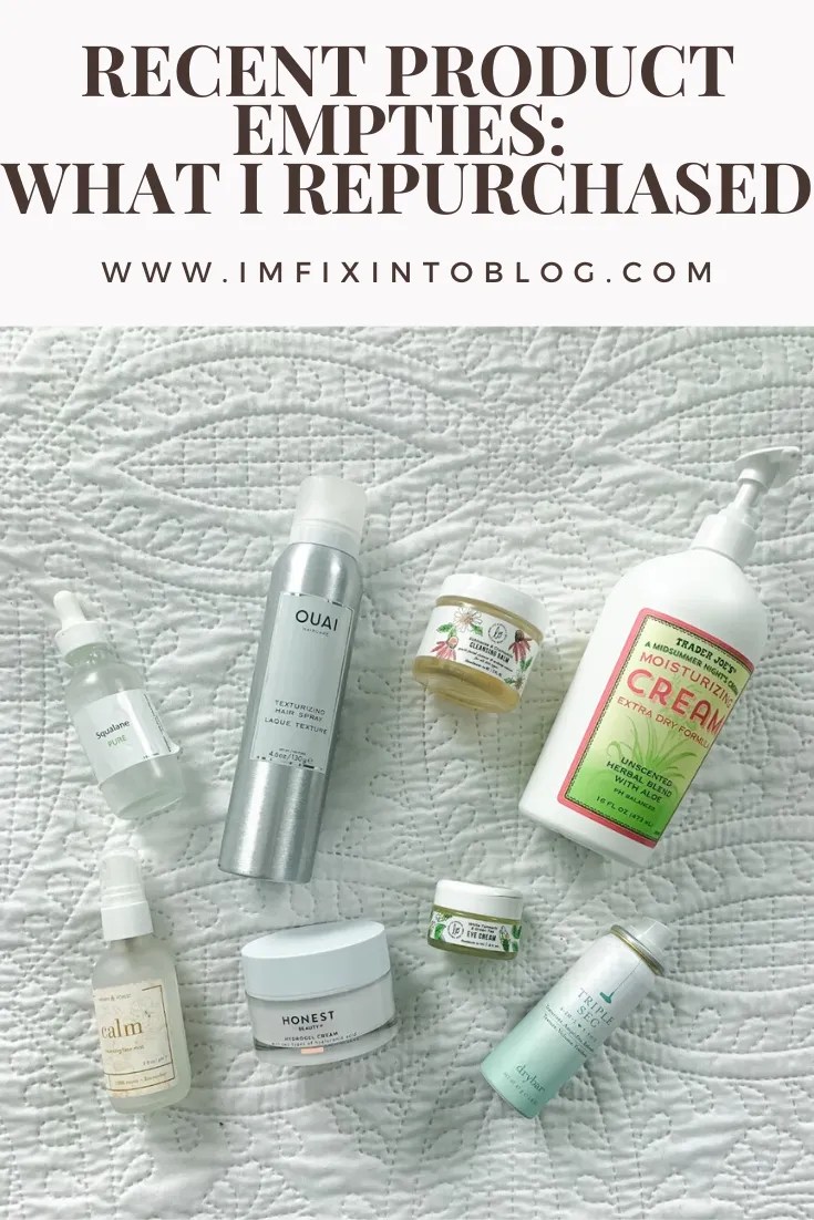 Recent Product Empties: What I Repurchased - I'm Fixin' To - @mbg0112