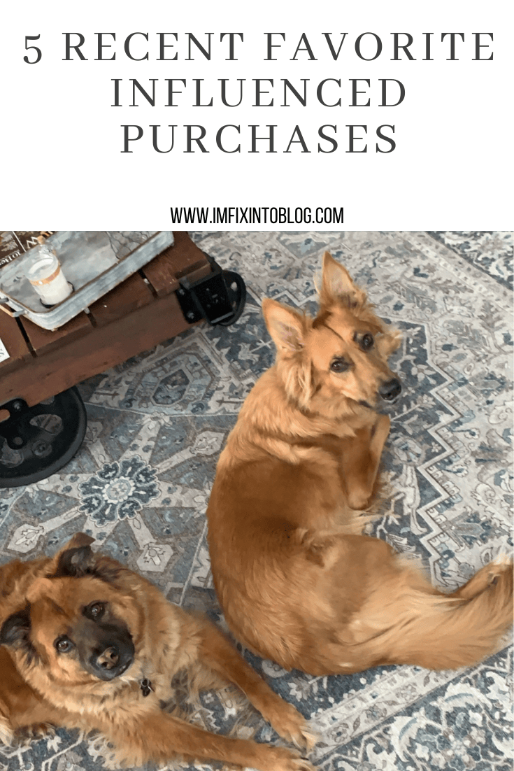 5 Recent Favorite Influenced Purchases - I'm Fixin' To - @mbg0112