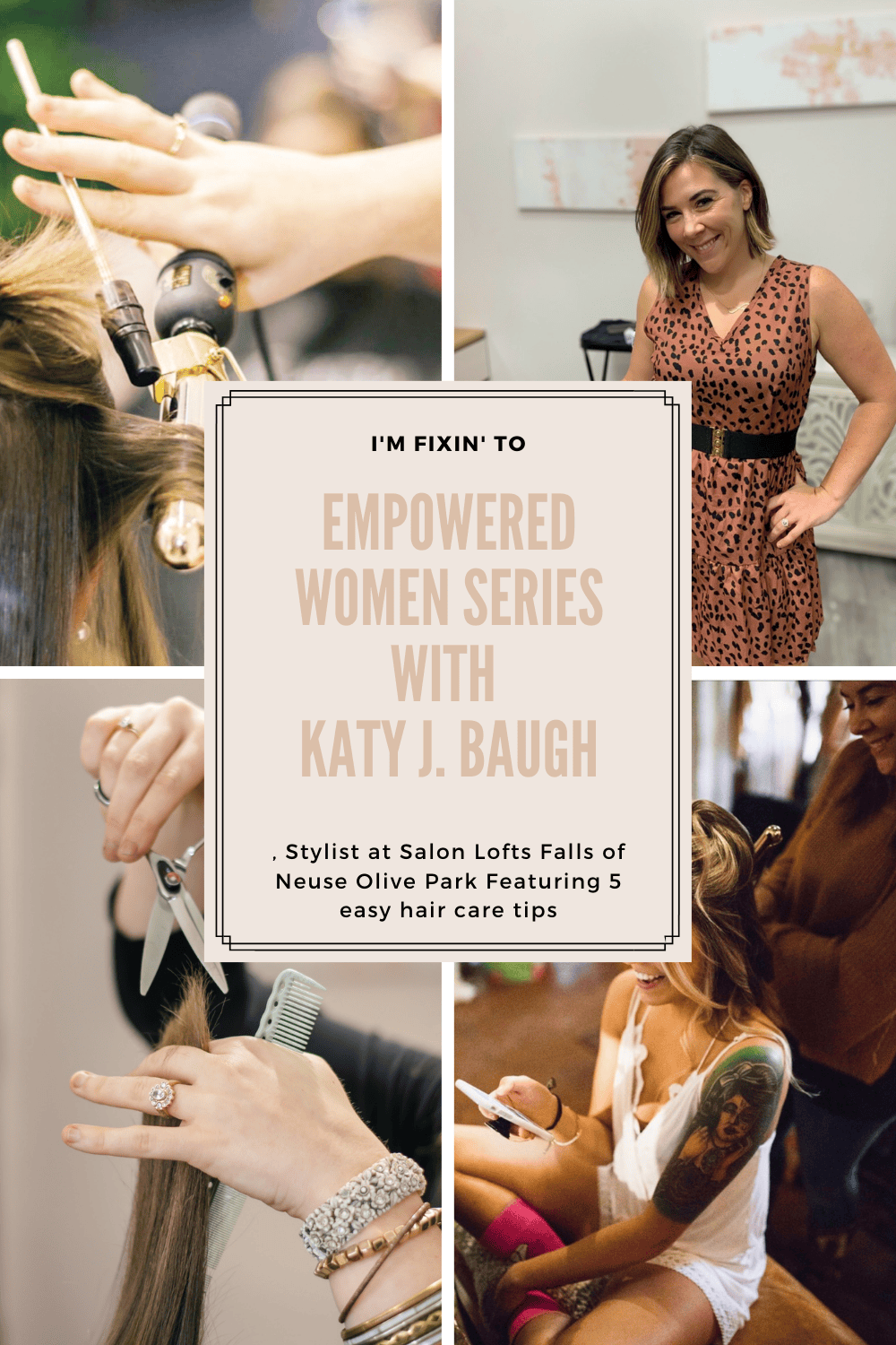 Empowered Women Series with Katy J. Baugh, Stylist at Salon Lofts Falls of Neuse Olive Park - I'm Fixin' To - @mbg0112