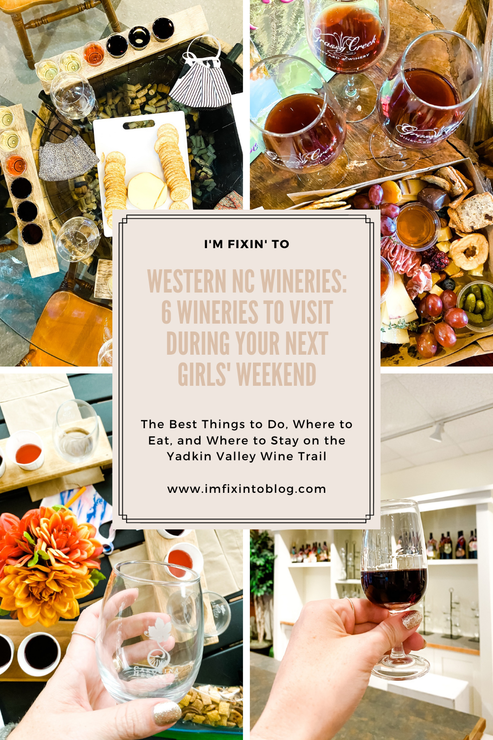 Western NC Wineries: 6 Wineries to Visit During your Next Girls' Weekend - I'm Fixin' To - @mbg0112