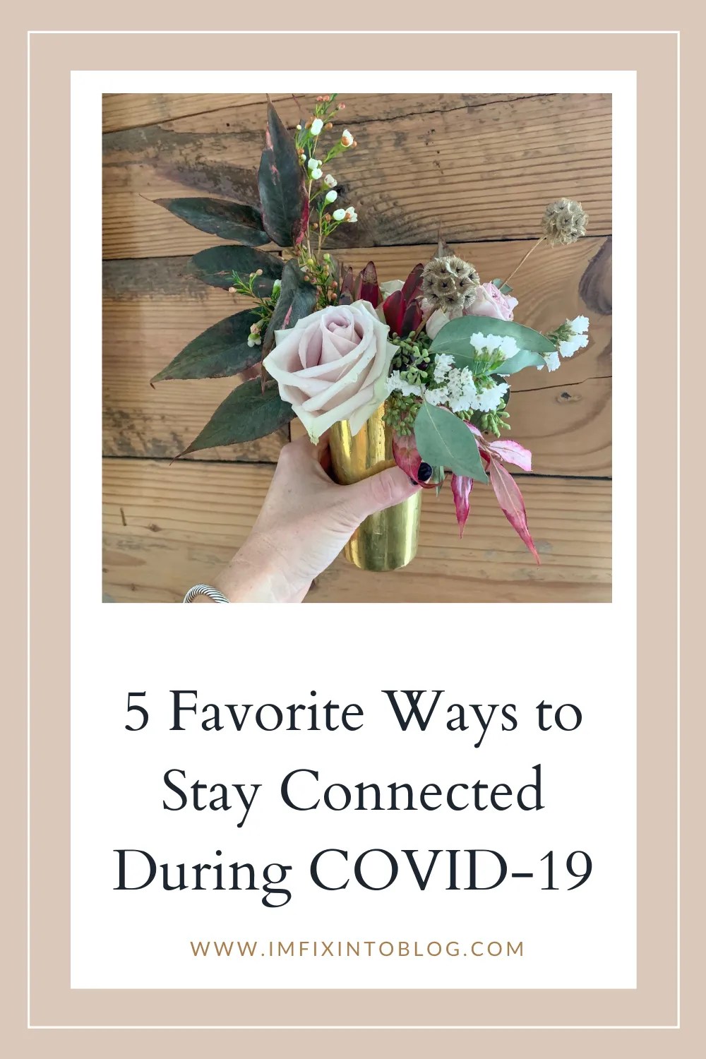 5 Favorite Ways to Stay Connected During COVID-19 - I'm Fixin' To - @imfixintoblog