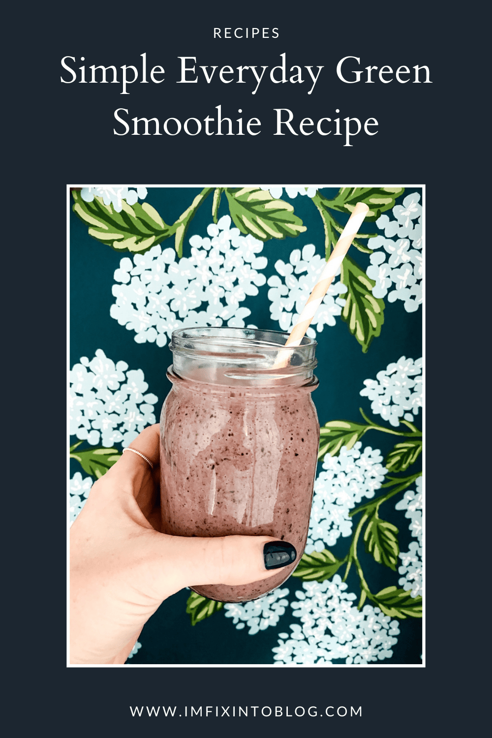 Simple Everyday Green Smoothie Recipe