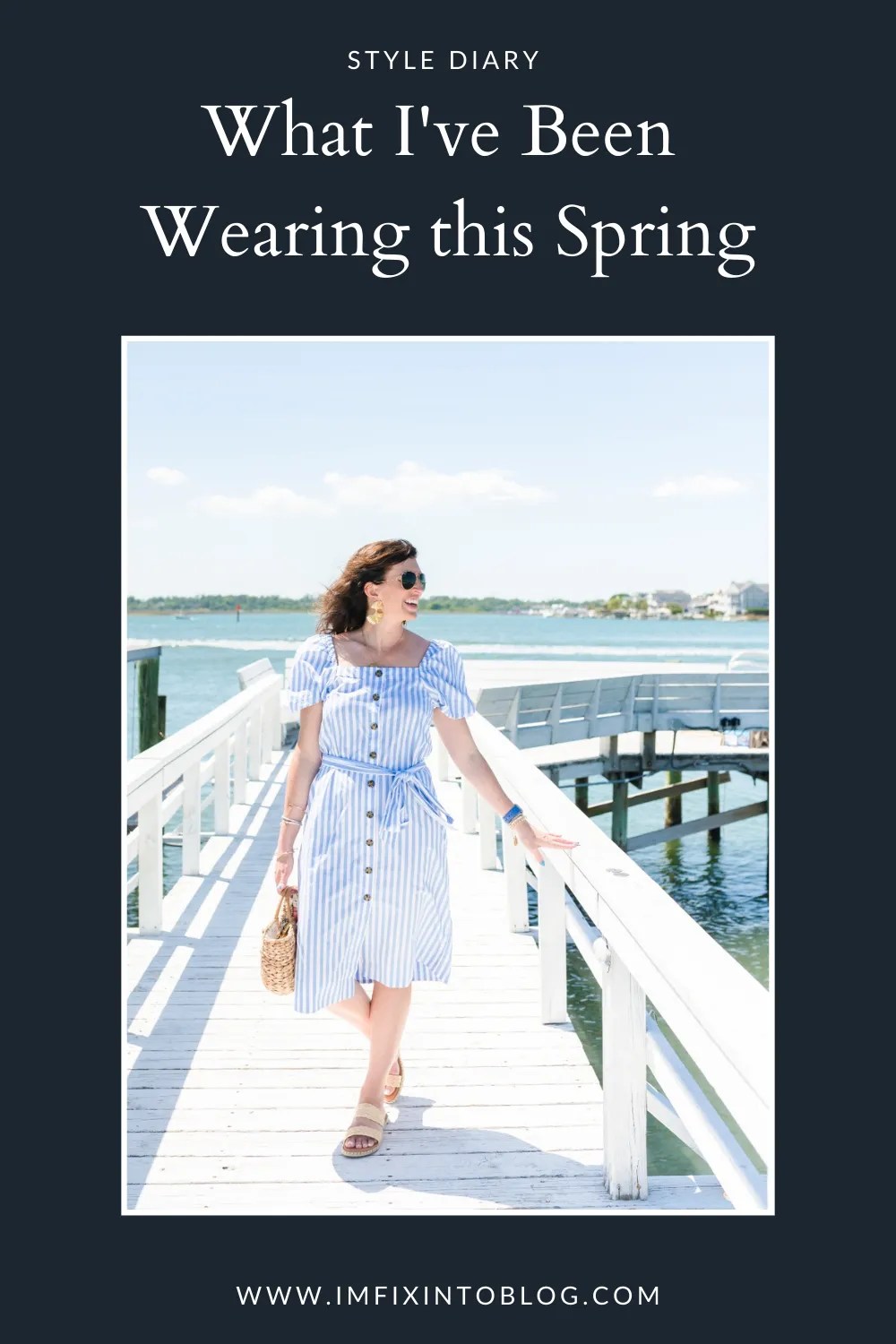 Style Diary: What I've Been Wearing this Spring - I'm Fixin' To - @imfixintoblog