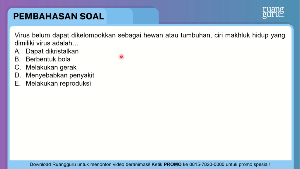 Memiliki ukuran yang sangat kecil, sehingga hanya bisa dilihat dengan mikroskop elektron · tersusun dari satu asam nuklet saja, yakni dna atau . Virus Belum Dapat Dikelompokkan Sebagai Hewan Atau