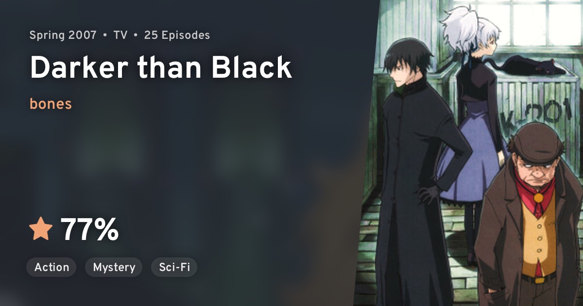 Black is slang for profit. Darker Than Black Kuro No Keiyakusha Darker Than Black Anilist