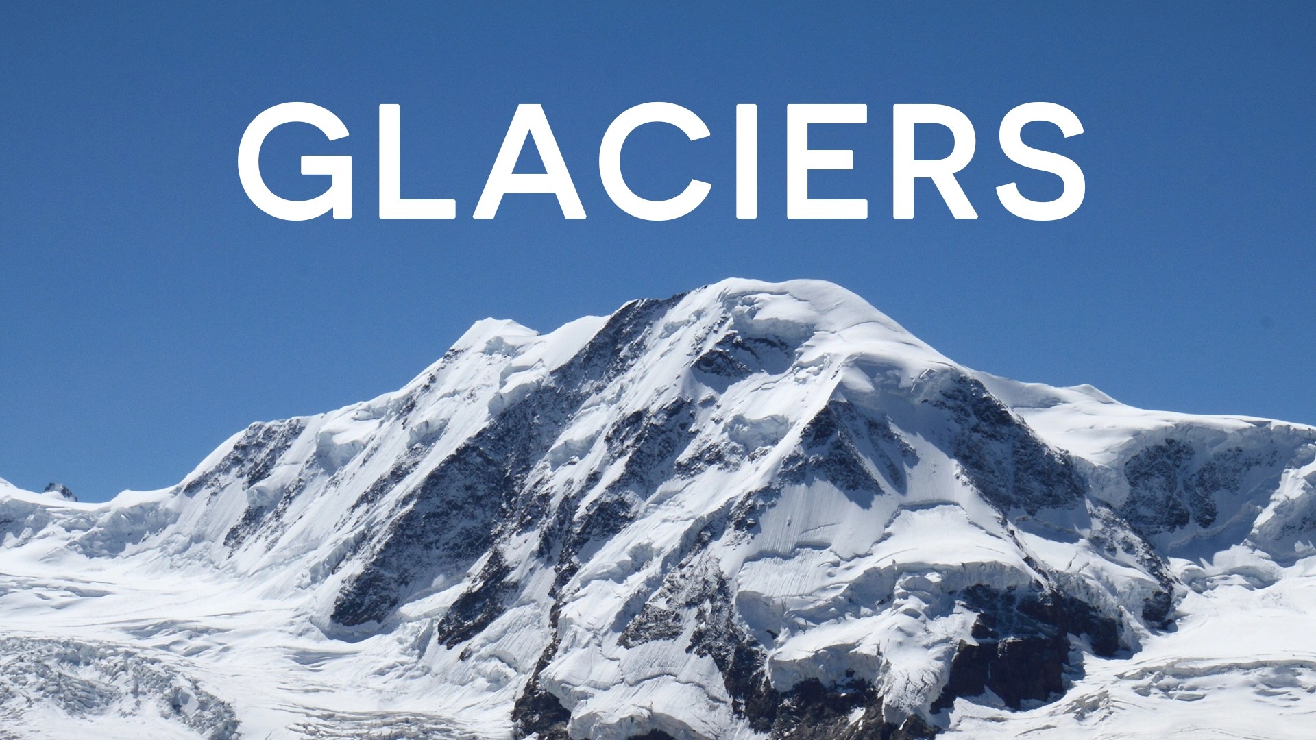 Glaciers And How They Are Formed Clickview