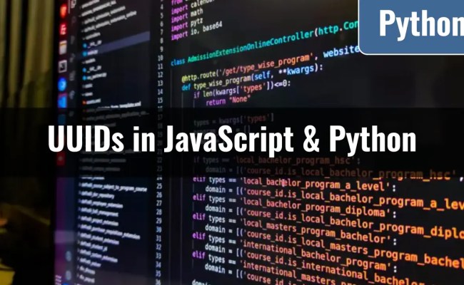[UUID] Generating Identical UUID Values In JavaScript And Python ...