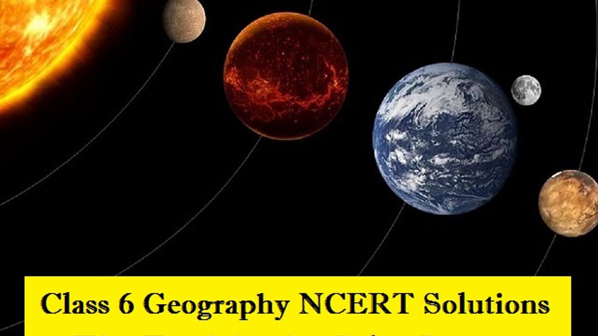 ncert solutions class 6 geography chapter 1 the earth in the solar system download in pdf