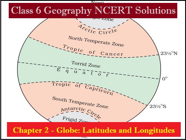 ncert solutions class 6 geography chapter 2 globe latitudes and longitudes download in pdf