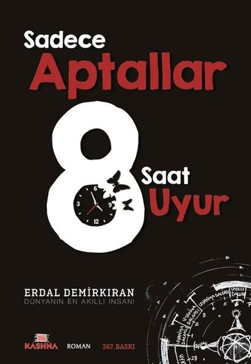 Sadece aptallar 8 saat uyur
