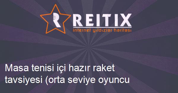 Pinpon Raketi Ve Masa Tenisi Raketi Fiyatlari Ve Yorumlari En Ucuzu Akakce