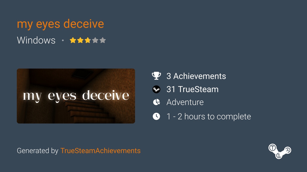 My Eyes Deceive Achievements Truesteamachievements