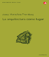 Muntanola Thornberg La Arquitectura Como Lugar Pdf Docer Com Ar