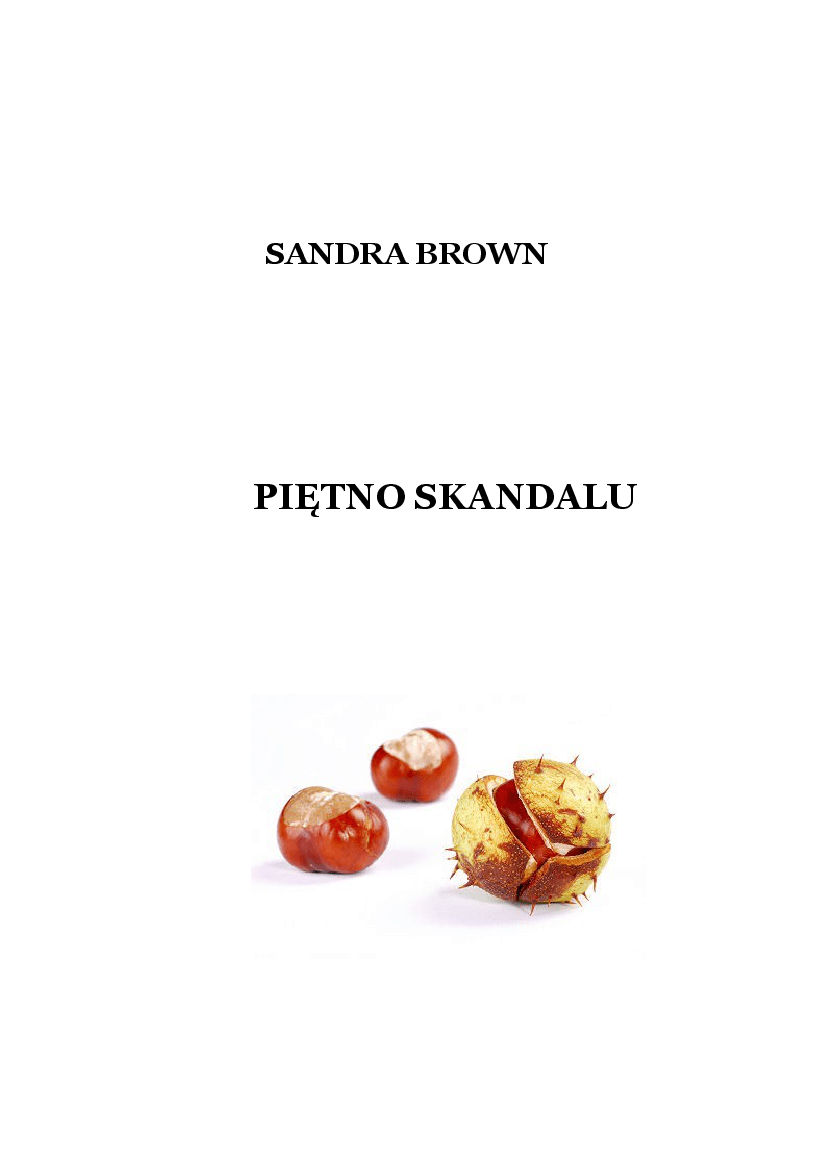 Download ebook sandra brown bittersweet rain format pdf, download novel terjemahan sandra brown. Sandra Brown - Piętno skandalu 60 - Pobierz pdf z Docer.pl