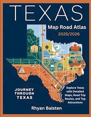 F Texas Map Road Atlas 2025 2026 Af Rhyan Baisten Som Paperback Bog P