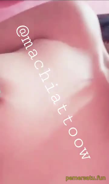 Talent Machiatow Abg 18Yo Ngewe Omek (18) Video Pemersatu Bangsa