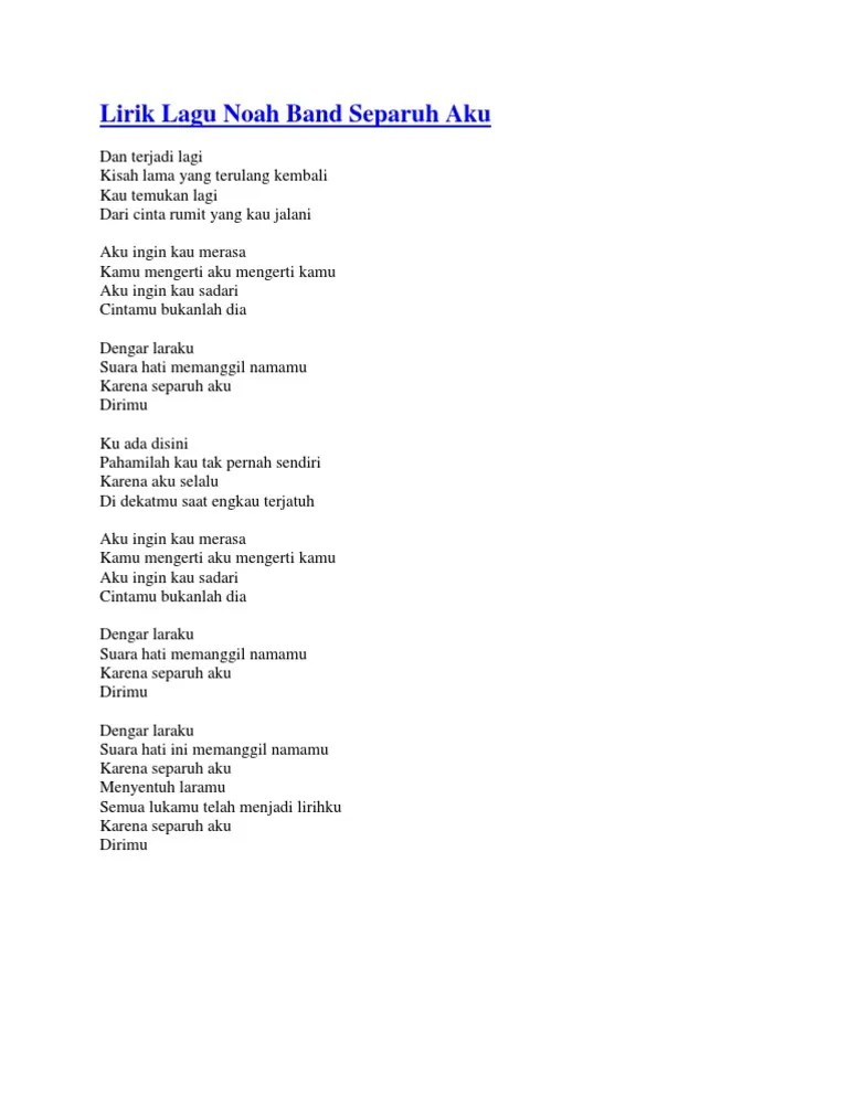 Gemericik air lirih panggil namamu. Lirik Lagu Noah Band Separuh Aku Pdf