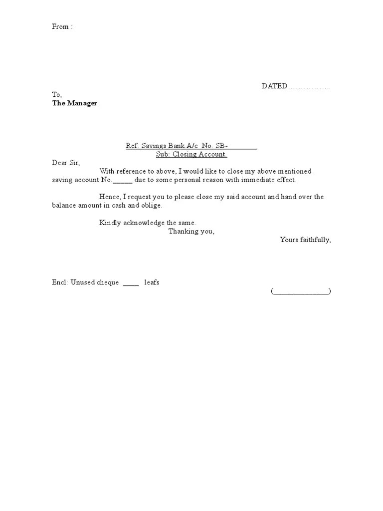 Company closing current account sample letter malaysia letter for close current account of mother sample letter to close bank account close current account unsatisfied service letter format. Closing Bank Account Letter