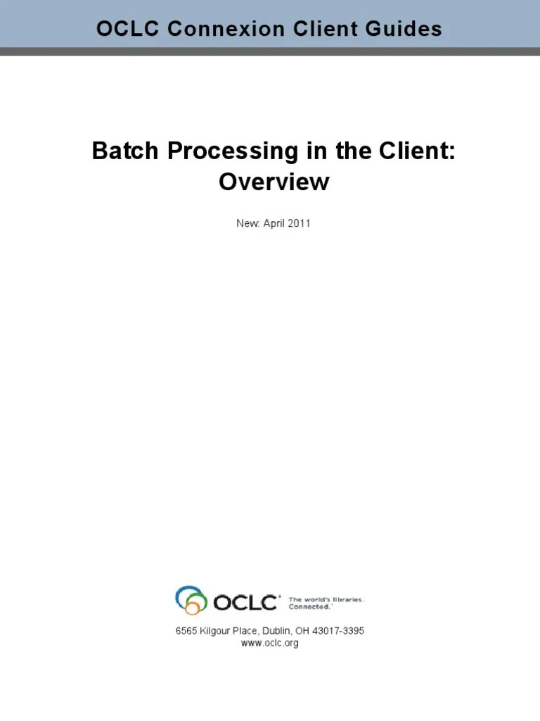 Batch Processing In The Client:: OCLC Connexion Client Guides | PDF ...
