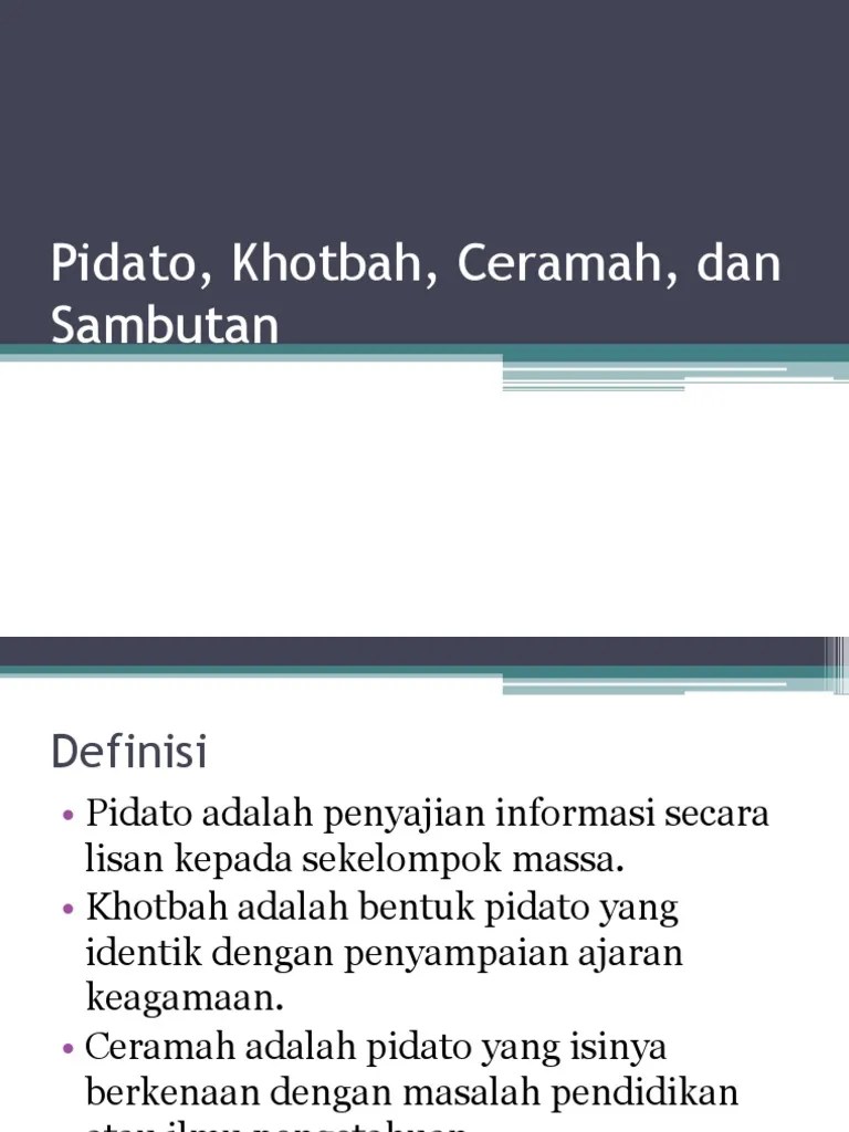 Pidato Ceramah Khotbah Dan Sambutan Kenali Perbedaannya I Materi Kelas Xi Bahasa Indonesia Perbedaan ceramah pidato dan khotbah yang pertama terletak pada bentuk komunikasinya.