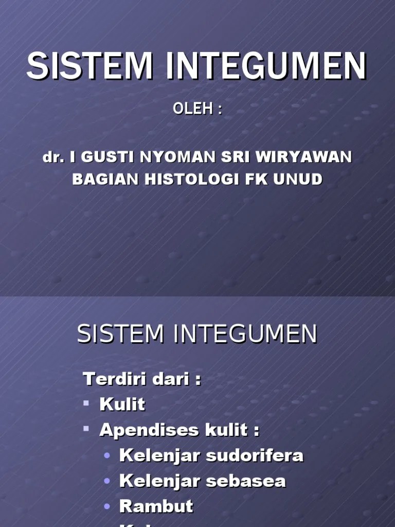 N dengan gangguan sistem integumen: Sistem Integumen