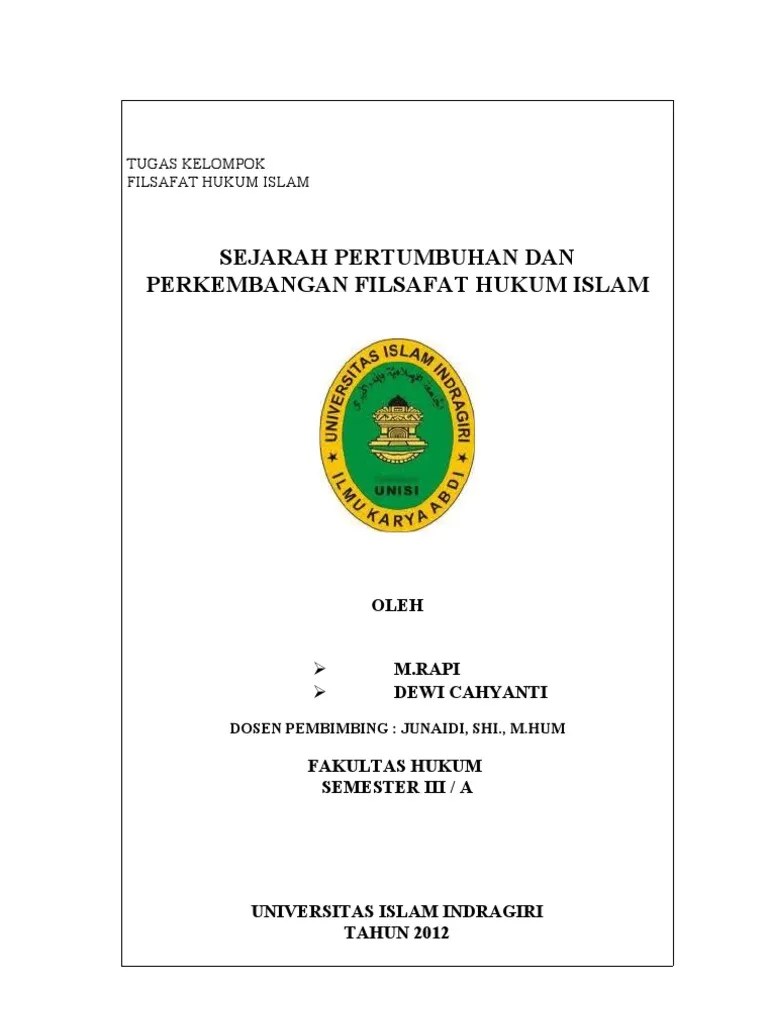 Demikian juga filsafat islam, kalam, fiqih, ushul fiqih juga merupakan produk sejarah.sehingga banyak hal dari aspek sunah nabi, politik, ekonomi, hingga hukum islam telah terisi oleh sejarah. Filsafat Hukum Islam Prin