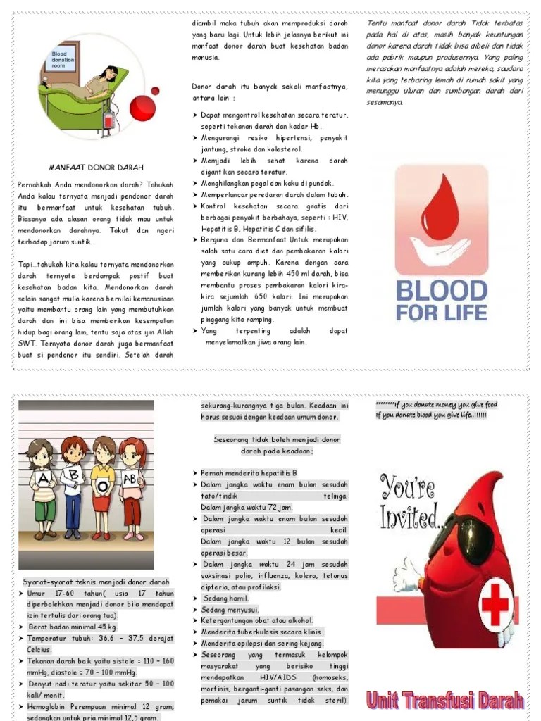 Penyumbang darah atau pendonor darah adalah proses pengambilan darah dari seseorang secara sukarela untuk disimpan di bank darah sebagai stok darah untuk kemudian digunakan untuk transfusi darah. brosur donor darah