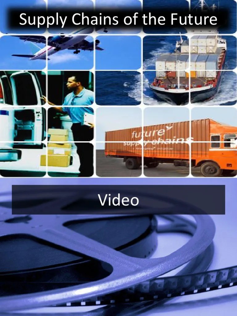 Supply Chains Of The Future | PDF | Supply Chain | Supply Chain Management