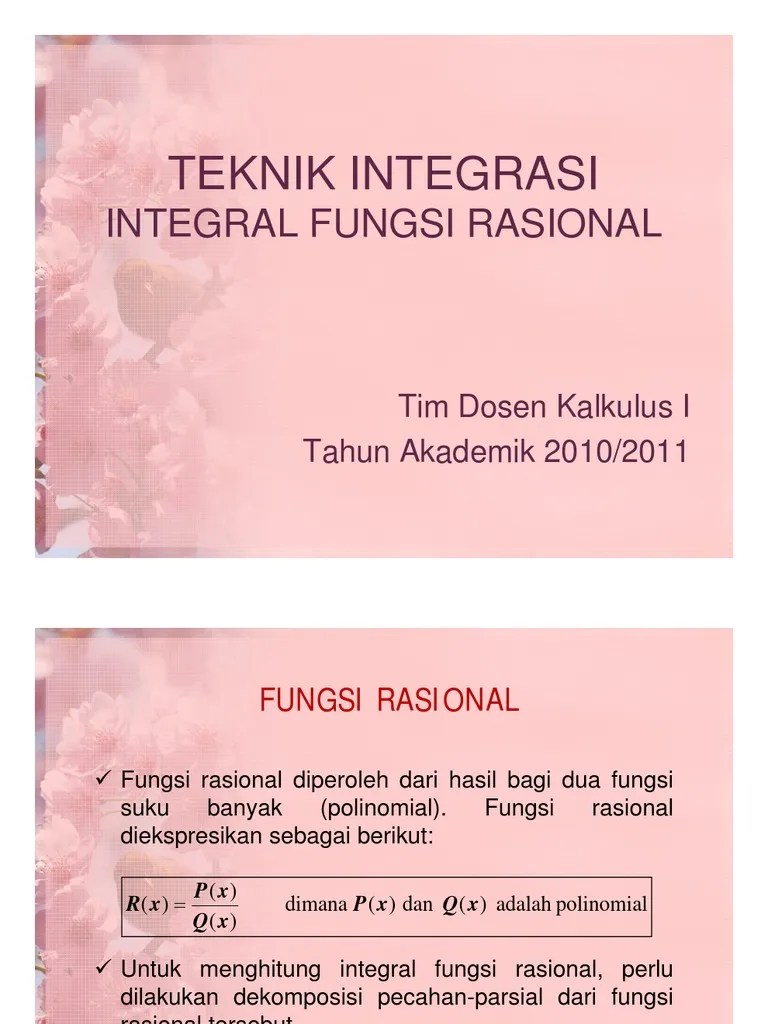 Integral fungsi rasional dengan pecahan parsial. Contoh Soal Integral Fungsi Pecah Rasional