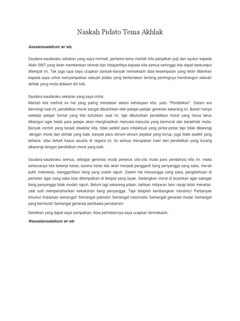 Sepertinya misalanya etika/ sopan santun dalam berpakaian dan akhlak atau adab seorang pelajar terhadap guru atau pendidik. Pidato Tentang Ahlak Sketsa