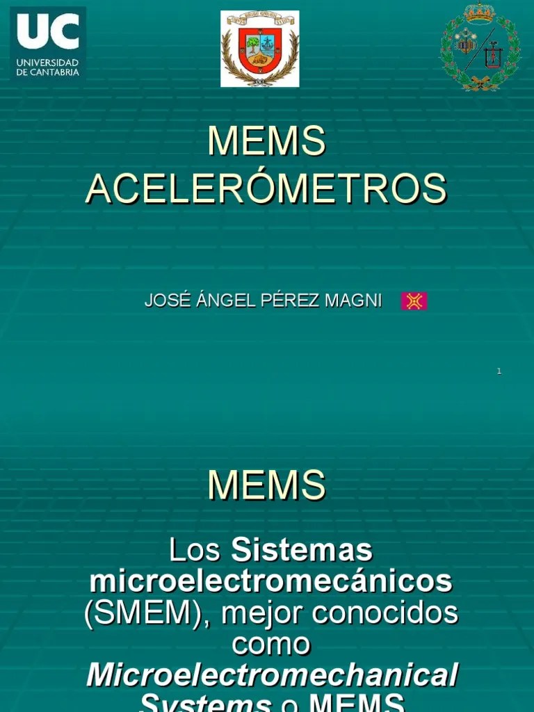 MEMS | PDF | Acelerómetro | Sistemas Micro Electromecánicos