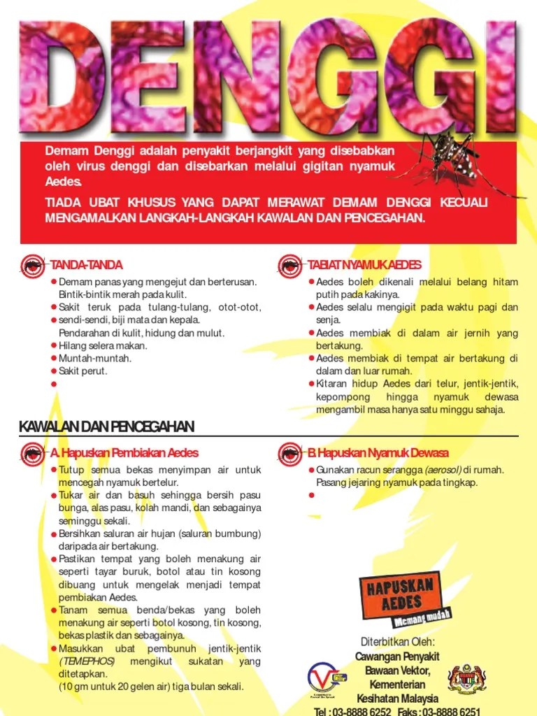 The eggs generally do not hatch until they are flooded, and … Poster Denggi Malay Language Pdf