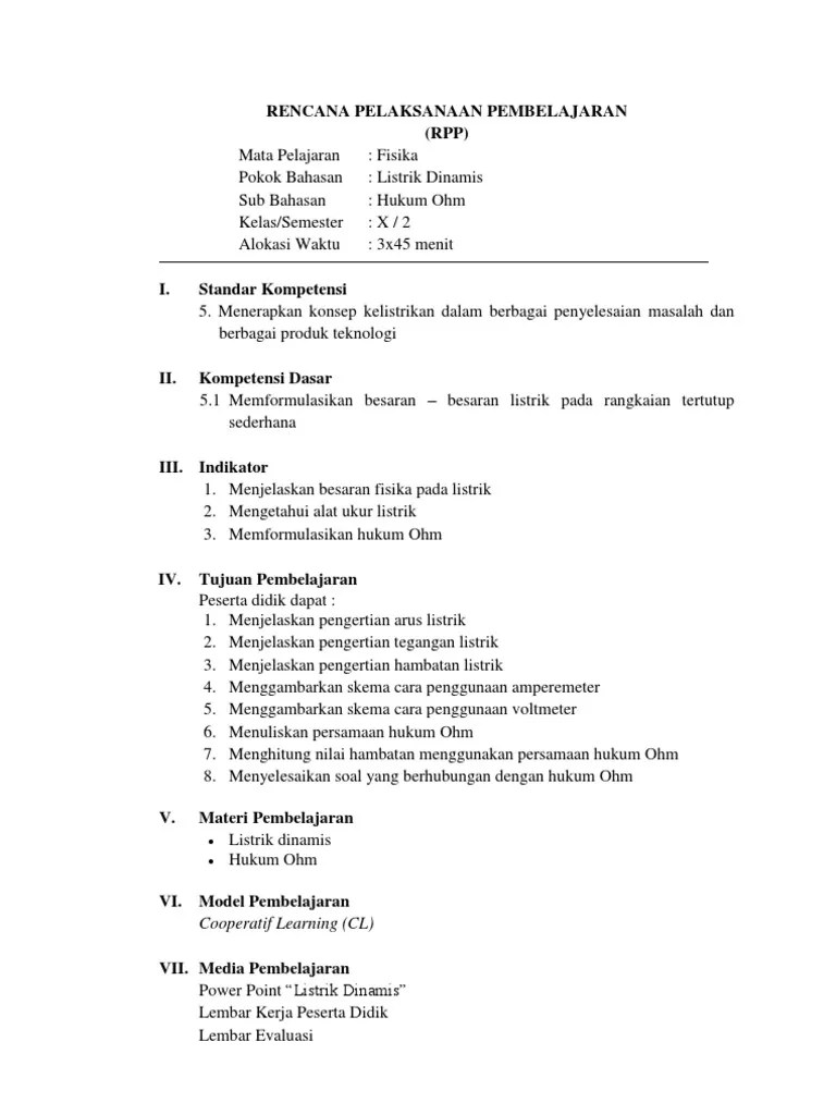 Hukum ohm adalah suatu hukum terkenal di bidang elektronika, yang menghubungkan tegangan, arus listrik, dan juga hambatan atau resistor. Rpp Listrik Hukum Ohm Pdf