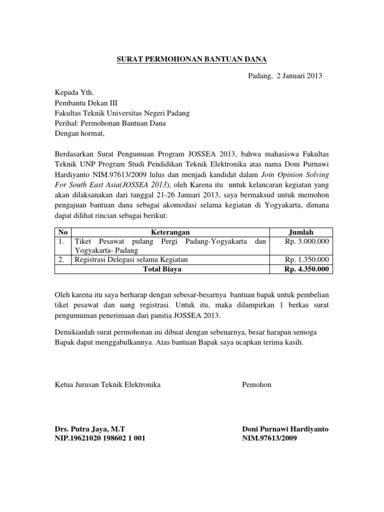 Untuk menutupi kekurangan biaya kegiatan dimaksud, panitia kegiatan/acara pun bisa meminta bantuan dana dari pihak . Surat Permohonan Bantuan Dana Pdf
