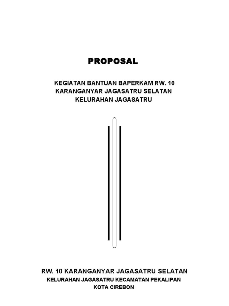 Sehubungan akan dimulainya tahun anggaran 2018 kami bermaksud megajukan proposal permohonan dana hibah bantuan operasional sekolah lembaga. Contoh Proposal Bantuan Dana Baperkam Pdf