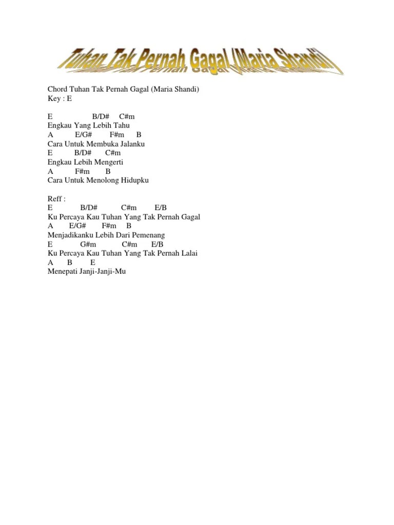 Ku percaya kau tuhan yang tak pernah gagal Chord Tuhan Tak Pernah Gagal Pdf