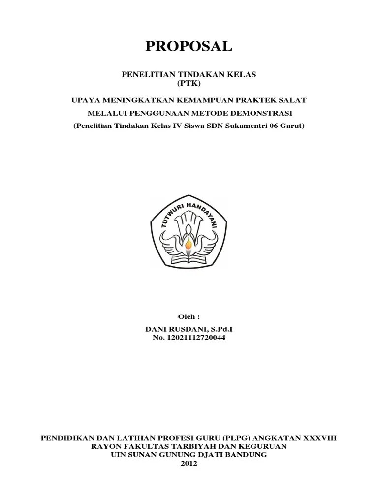 Jenis ini terdiri dari salah satu diantaranya adalah vcd (video compact disk)laporan ptk pendidikan agama islam sd doc. Contoh Proposal Ptk Guru Pai