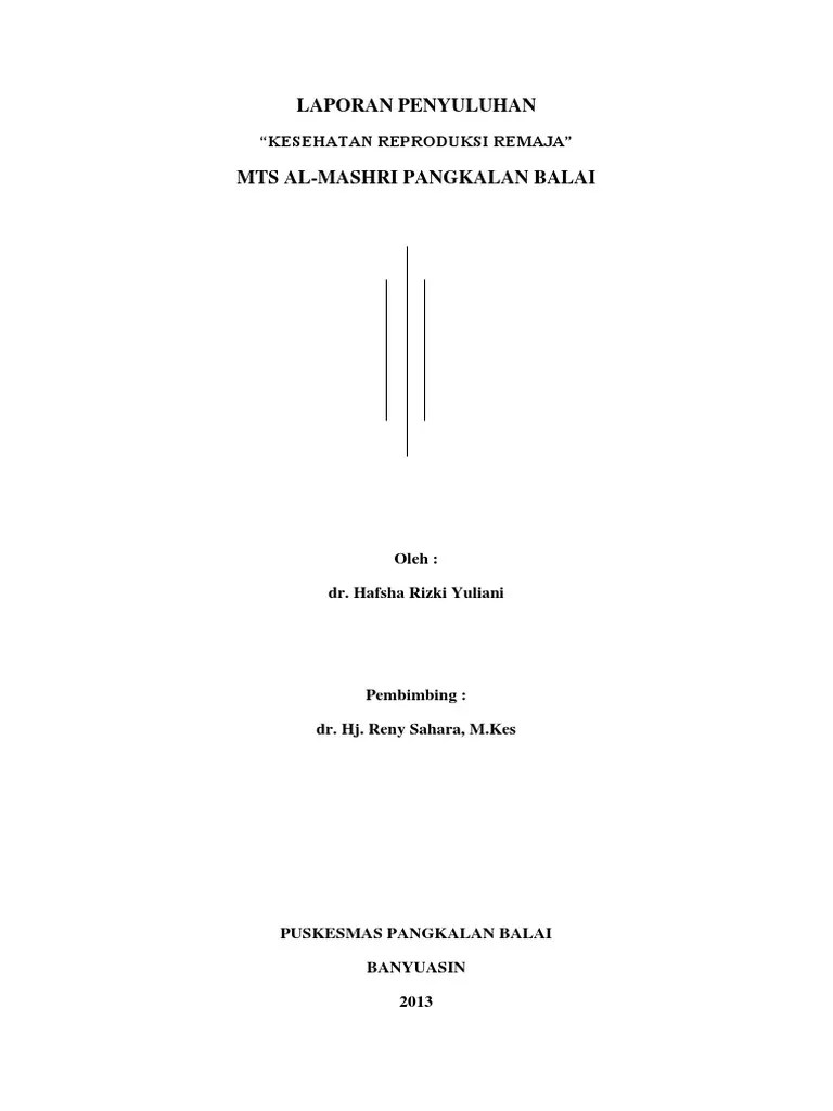Laporan Penyuluhan Kesehatan Reproduksi Puskesmas Pangkalan Balai Dr.  Hafsha Rizki | PDF