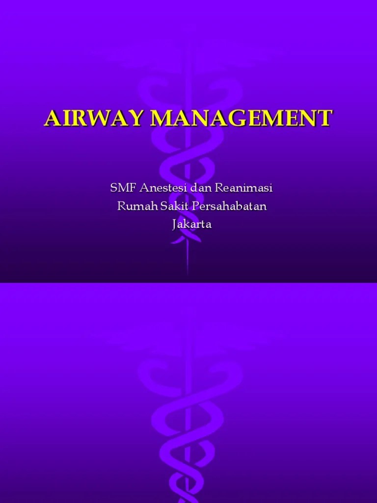 Airway Management: SMF Anestesi Dan Reanimasi Rumah Sakit Persahabatan ...