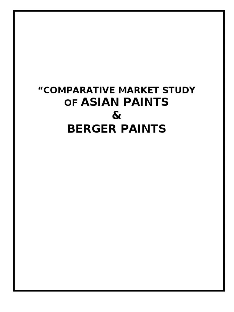 Comparative Market Study Of Asian Paints And Berger Paint | PDF | Employment | Innovation
