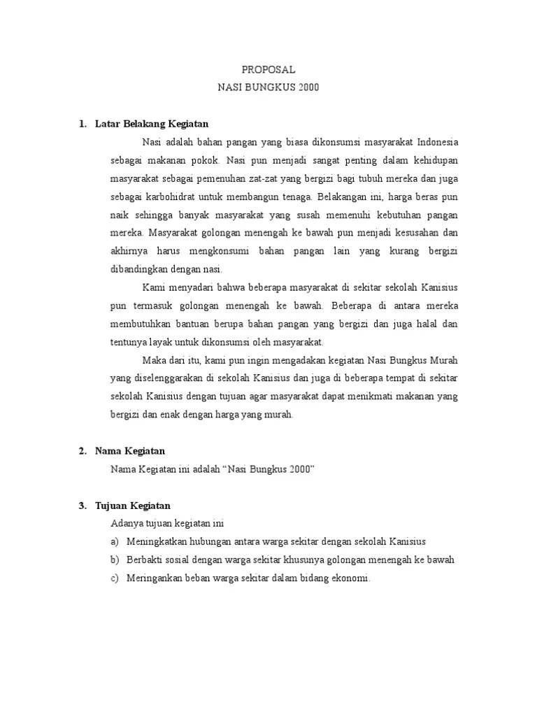 Sebenarnya, struktur proposal usaha makanan dan minuman tak jauh beda dengan proposal lain, undangan atau permohonan bantuan dana misalnya. Contoh proposal kegiatan