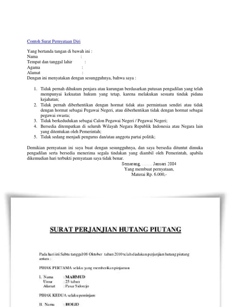 Hal ini karena mengingat bahwa orang yang awam sekalipun mayoritas pernah membuatnya untuk keperluan tertentu. Contoh Surat Pernyataan Diri