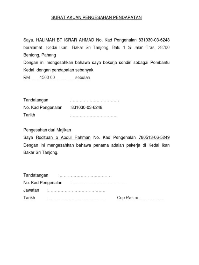 Individu yang bekerja sendiri dan tidak mempunyai slip gaji ingin membuat pengesahan pendapatan, anda boleh download surat akuan pengesahan . Surat Pengesahan Pendapatan Tanpa Slip Gaji Afiit