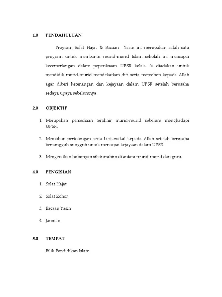 Shalat hajat jika dilakukan sebanyak 12 rakaat, setiap 2 rakaatnya diakhiri dengan salam. Kertas Kerja Solat Hajat & Bacaan Yasin